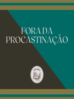 cover image of FORA DA PROCASTINAÇÃO